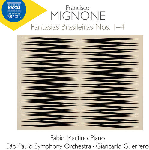 Fabio Martino: Mignone: Fantasias Brasileiras Nos. 1-4 - COMPACT DISCS