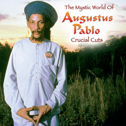 Augustus Pablo: The Mystical World of Augustus Pablo: Crucial Cuts - VINYL LP