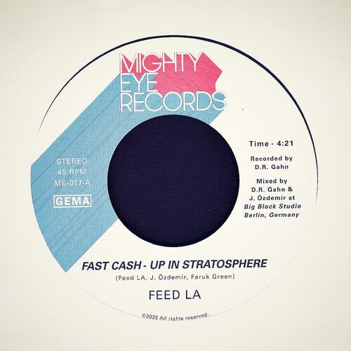 Feed La: Fast Cash - Up In Stratosphere b/w Back From The F - 7-INCH SINGLE