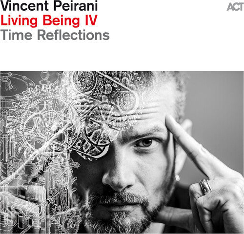 Vincent Peirani: Living Being Iv: Time Reflections - COMPACT DISCS