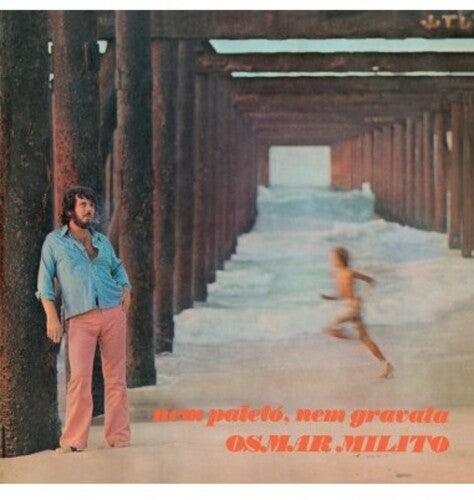 Osmar Milito: Nem Paleto Nem Gravata 1973 - Limited Deluxe 180-Gram Vinyl - VINYL LP