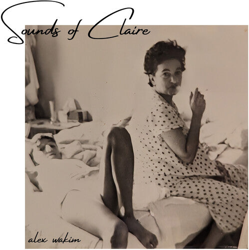 Alex Wakim: Sounds Of Claire - VINYL LP