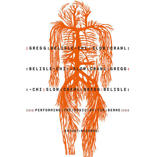 Gregg Belisle-Chi: Slow Crawl: Performing the Music of Tim Berne - COMPACT DISCS