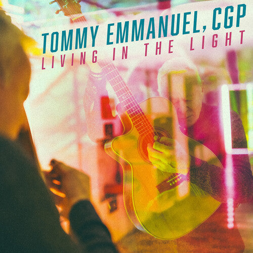 Tommy Emmanuel: Living in the Light - COMPACT DISCS
