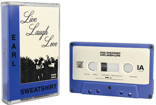 Earl Sweatshirt: Live Laugh Love - CASSETTES