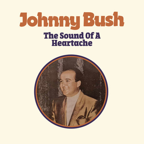 Johnny Bush: The Sound of a Heartache - COMPACT DISCS