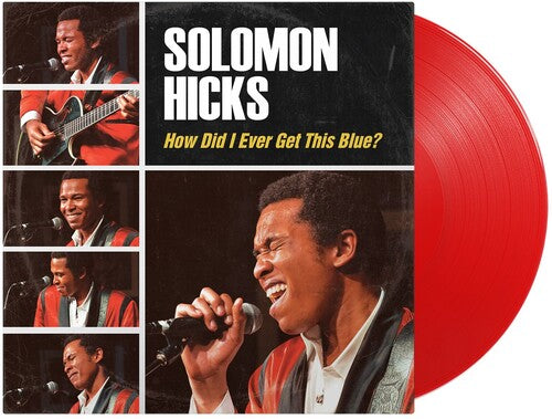 Solomon Hicks: How Did I Ever Get This Blue - VINYL LP