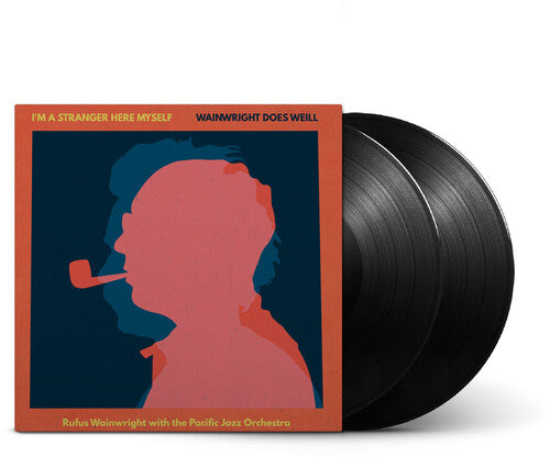 Rufus Wainwright: I'm A Stranger Here Myself: Wainwright Does Weill - Rufus Wainwright With The Pacific Jazz Orchestra - VINYL LP
