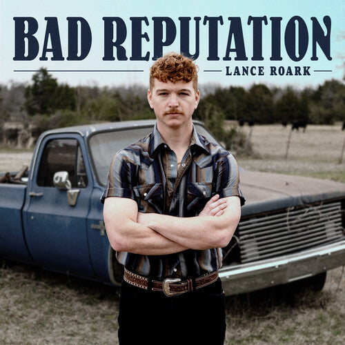 Lance Roark: Bad Reputation - COMPACT DISCS