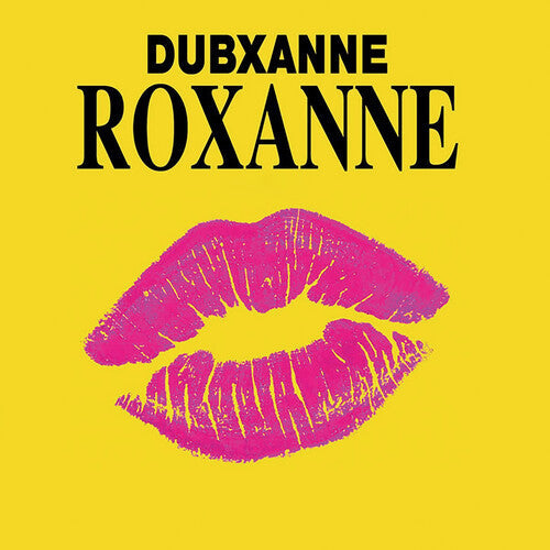 Dubxanne: Roxanne ft. Joe Peng (RSD Vocal) / Roxanne ft. Joe Peng (RSD Dub) - 7-INCH SINGLE