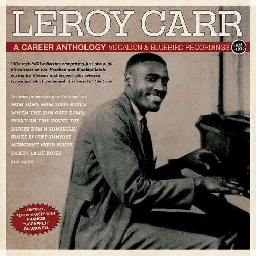 Leroy Carr: A Career Anthology: Vocalion & Bluebird Recordings 1928-35 - COMPACT DISCS