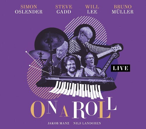 Oslender, Simon / Gadd, Steve / Lee, Will: On A Roll: Live - COMPACT DISCS