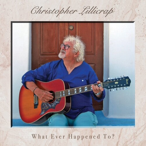 Christopher Lillicrap: What Ever Happened To? - COMPACT DISCS