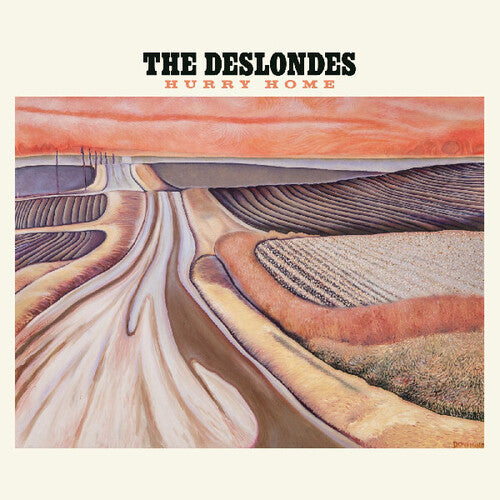 Deslondes: Hurry Home - VINYL LP