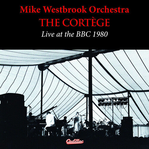 Mike Westbrook: The Cortege Live At The BBC 1980 - COMPACT DISCS