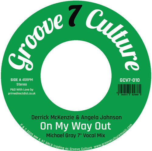Derrick McKenzie: On My Way Out (Michael Gray 7'' Remix) - 7-INCH SINGLE