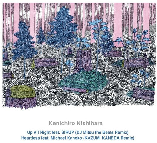 Kenichiro Nishihara: Up All Night Feat. Sirup (DJ Mitsu The Beats Remix) - 7-INCH SINGLE
