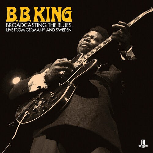B.B. King: Broadcasting the Blues: Live From Germany to Sweden - COMPACT DISCS