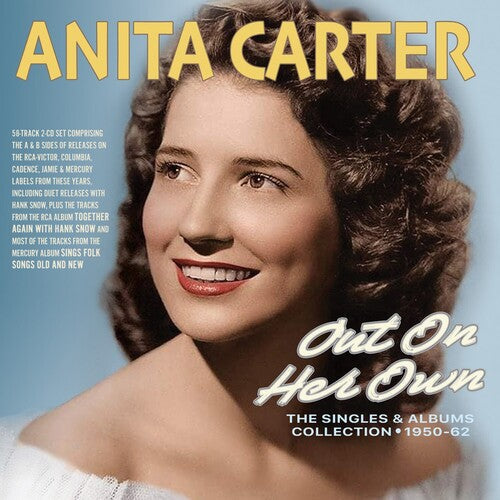 Anita Carter: Out On Her Own: The Singles & Albums Collection 1950-62 - COMPACT DISCS