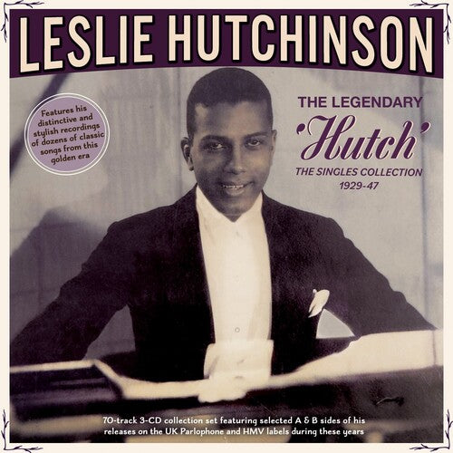 Leslie Hutchinson: The Legendary 'Hutch': The Singles Collection 1929-47 - COMPACT DISCS