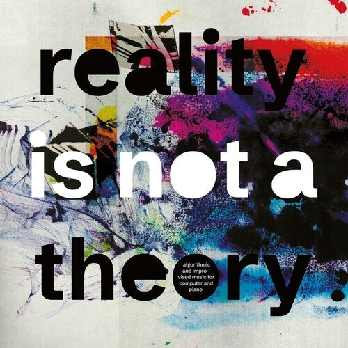 Fell, Mark / Thomas, Pat: Reality Is Not A Theory - VINYL LP