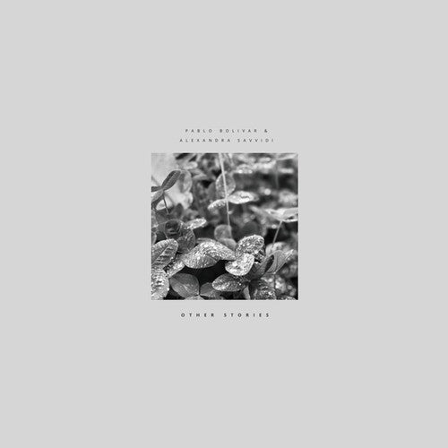 Pablo Bolivar & Alexandra Savvidi: Other Stories - VINYL LP