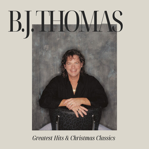 B.J. Thomas: B.J. Thomas' Greatest Hits & Christmas Classics - COMPACT DISCS