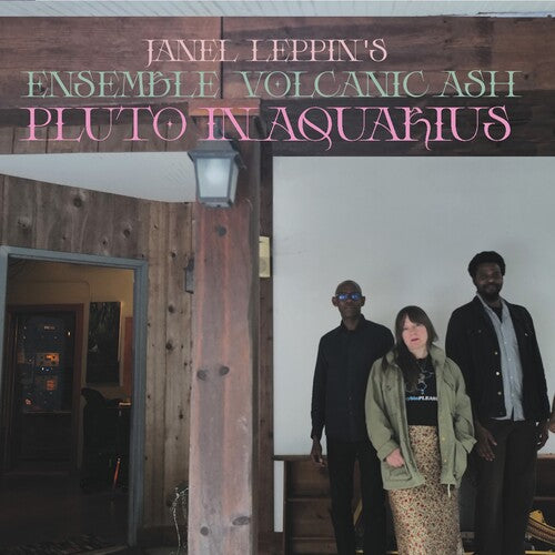 Janel Leppin: Ensemble Volcanic Ash : Pluto in Aquarius - COMPACT DISCS