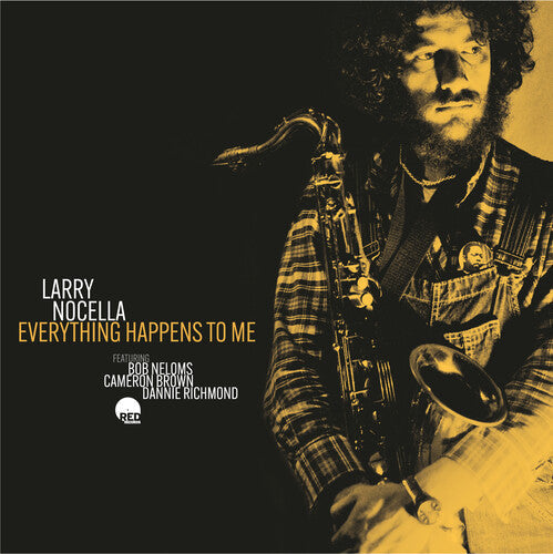 Larry Nocella: Everything Happens To Me - COMPACT DISCS