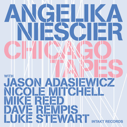 Angelika Niescier: Chicago Tapes - COMPACT DISCS