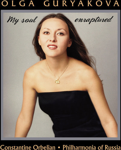 Olga Guryakova: My Soul Enraptured - COMPACT DISCS