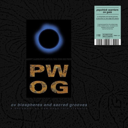 Psychick Warriors Ov Gaia: Ov Biospheres And Sacred Grooves: A Document Ov New Edge Folk Classics - VINYL LP