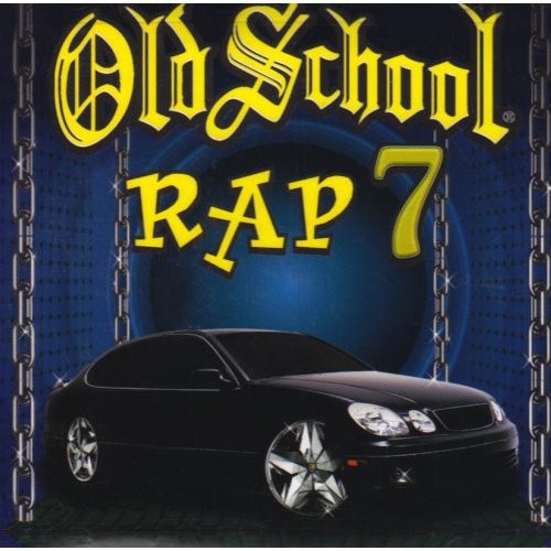 Various Artists: Old School Rap, Vol. 7 - COMPACT DISCS