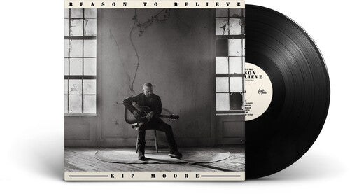 Kip Moore: Reason to Believe - VINYL LP