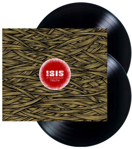 Isis: In the Absence of Truth - VINYL LP