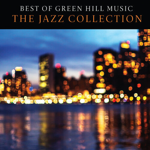 Various Artists: Best of Green Hill Music: The Jazz Collection (Various Artists) - COMPACT DISCS