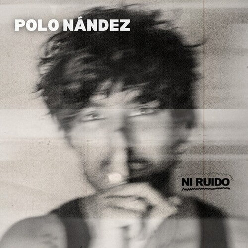 Polo Nandez: Ni Ruido - VINYL LP