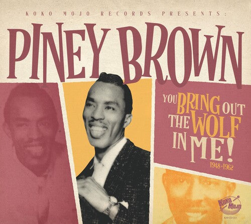 Piney Brown: You Bring Out The Wolf In Me - COMPACT DISCS