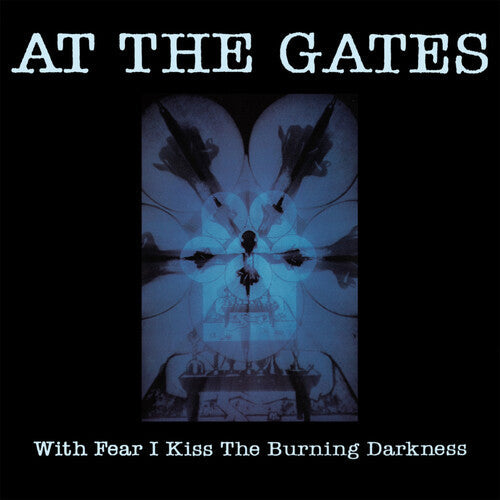 At the Gates: With Fear I Kiss The Burning Darkness - COMPACT DISCS