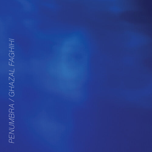 Ghazal Faghihi: Penumbra - COMPACT DISCS