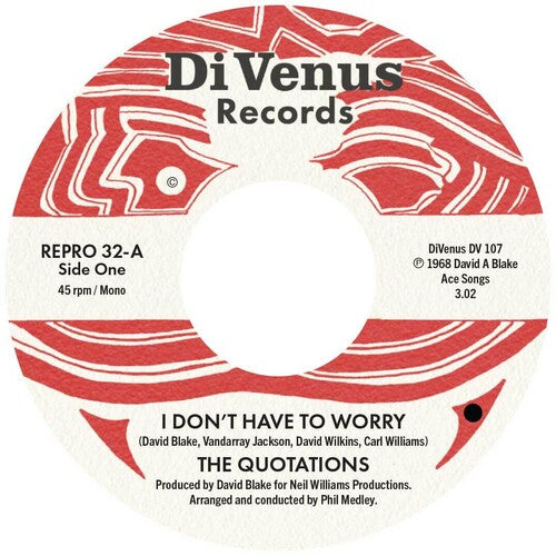 Quotations: Don't Have To Worry / I Wanna Thank You - 7-INCH SINGLE