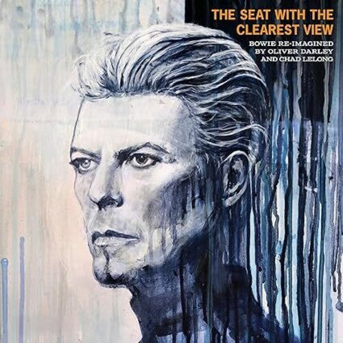 Darley, Oliver / Lelong, Chad: Seat With The Clearest View: The Songs Of David Bowie Re-Imagined - VINYL LP