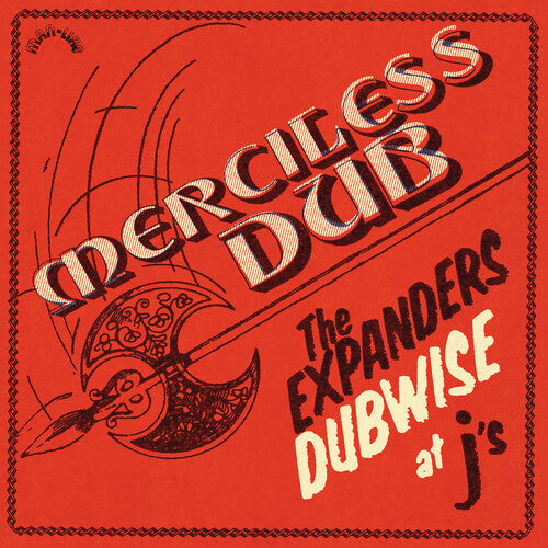 The Expanders: Merciless Dub: The Expanders Dubwise At J's - VINYL LP