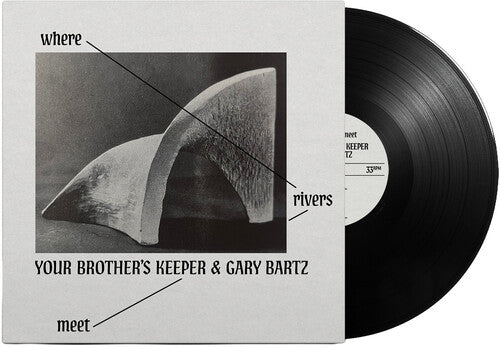 Your Brother’s Keeper: Where Rivers Meet - VINYL LP