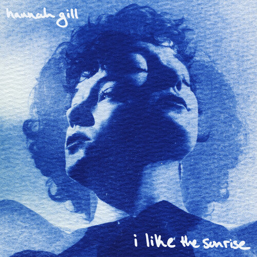 Hannah Gill: I Like The Sunrise - COMPACT DISCS