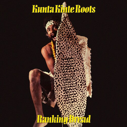 Ranking Dread: Kunta Kinte Roots - COMPACT DISCS