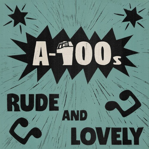 A-100s: Rude And Lovely - VINYL LP