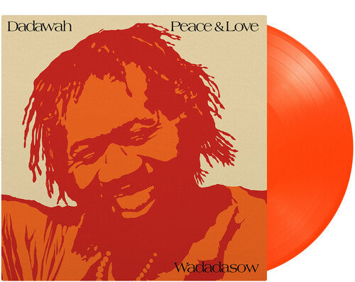 Dadawah: Peace & Love-Wadadadow - Limited 180-Gram Orange Colored Vinyl - VINYL LP