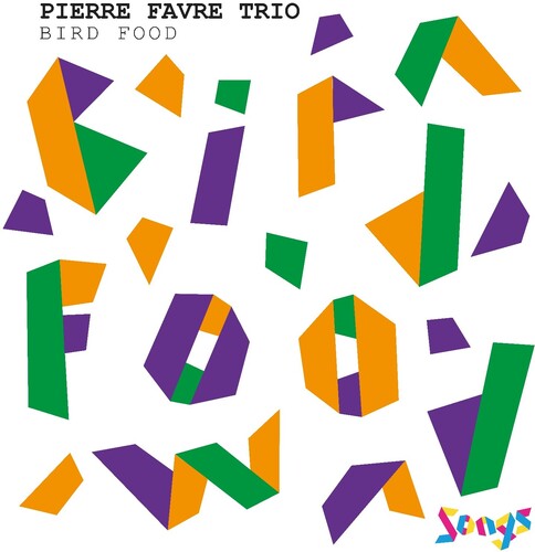 Pierre Favre: Bird Food - COMPACT DISCS