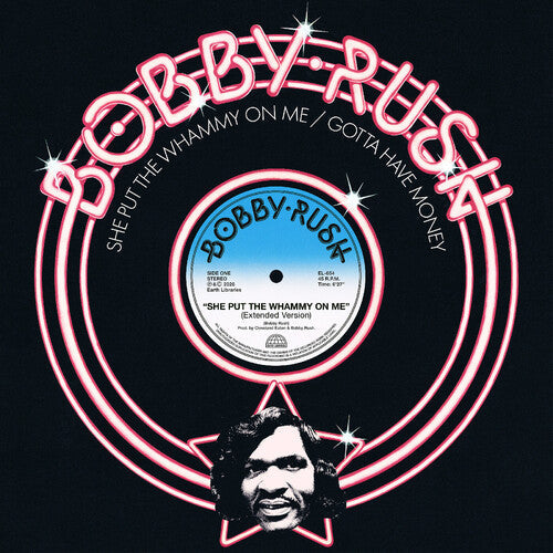 Bobby Rush: She Put the Whammy on Me B/W Gotta Have Money - 12-INCH SINGLE